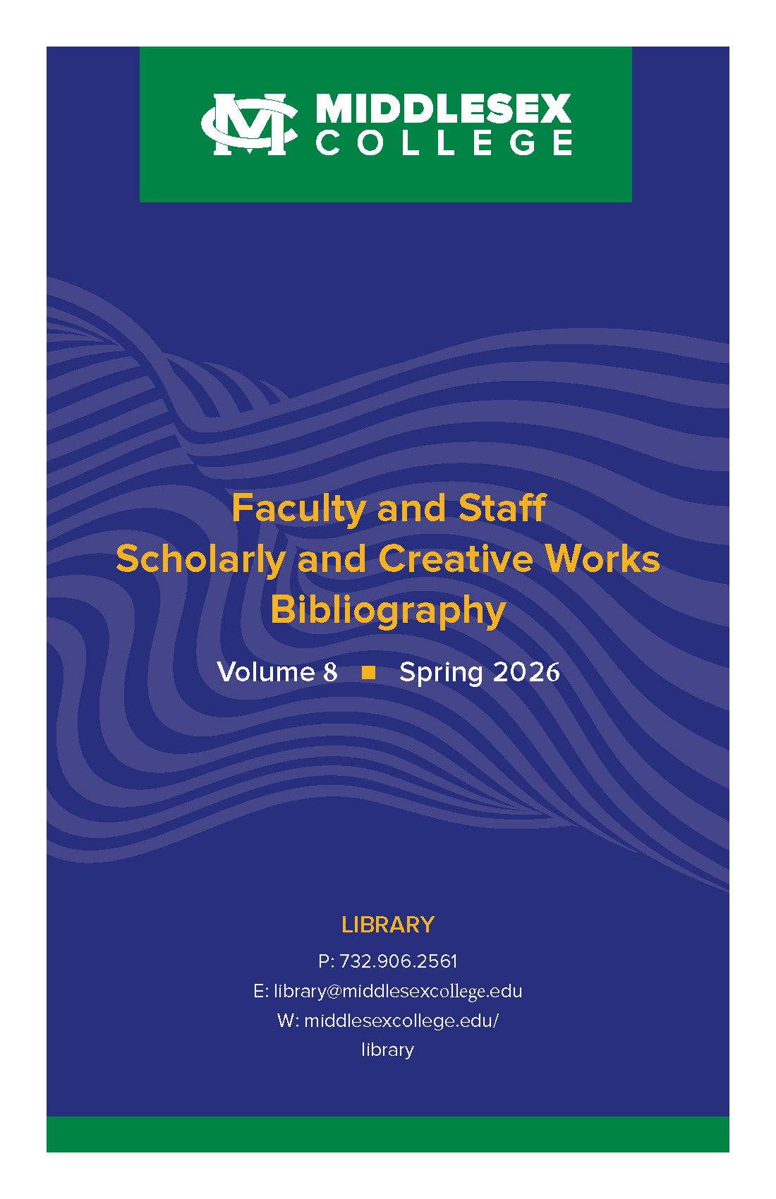 Faculty and Staff Scholarly and Creative Works Bibliography Volume 8 Spring 2026